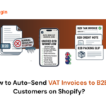 How to Auto-Send VAT Invoices to B2B Customers on Shopify