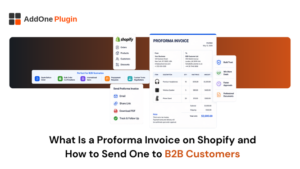 What Is a Proforma Invoice on Shopify and How to Send One to B2B Customers