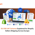 EU OSS VAT Scheme Explained for Shopify Sellers Shipping Across Europe