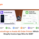 InvoiceForge vs Avada AG Order Printer Which Shopify Invoice App Wins for B2B