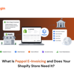 What Is Peppol E-Invoicing and Does Your Shopify Store Need It