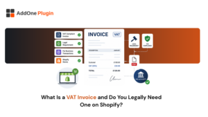 What Is a VAT Invoice and Do You Legally Need One on Shopify