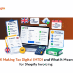 UK Making Tax Digital (MTD) and What It Means for Shopify Invoicing