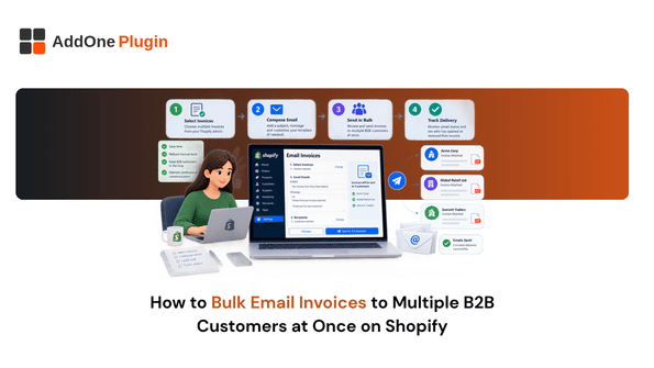 How to Bulk Email Invoices to Multiple B2B Customers at Once on Shopify
