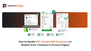 How to Handle VAT-Exempt B2B Customers on Shopify (Cart, Checkout & Account Pages)