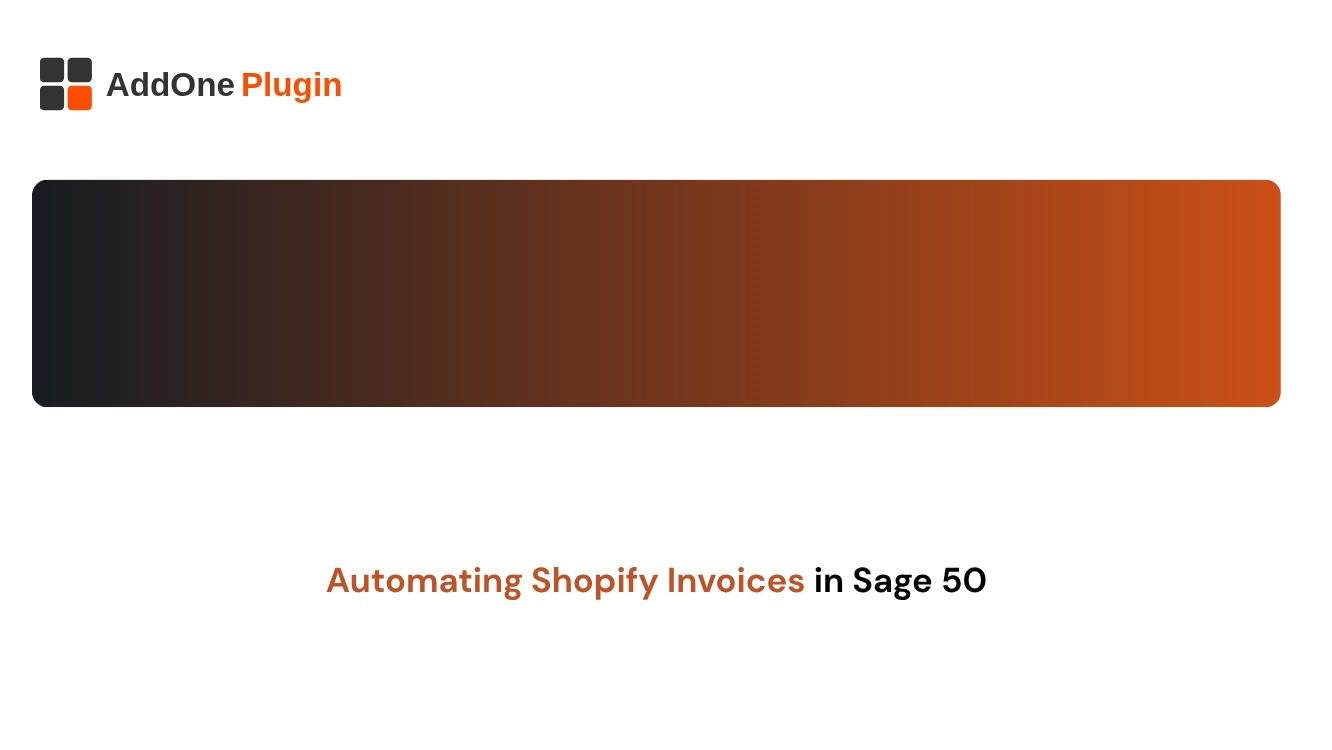 Automating Shopify Invoices in Sage 50